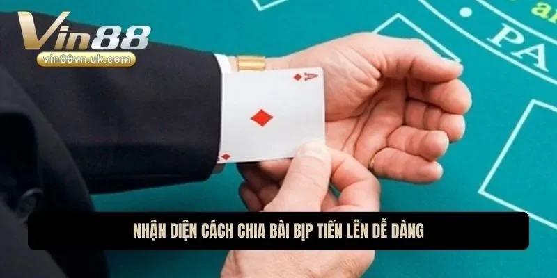 Nhận diện cách chia bài bịp tiến lên dễ dàng Nhận diện cách chia bài bịp tiến lên dễ dàng