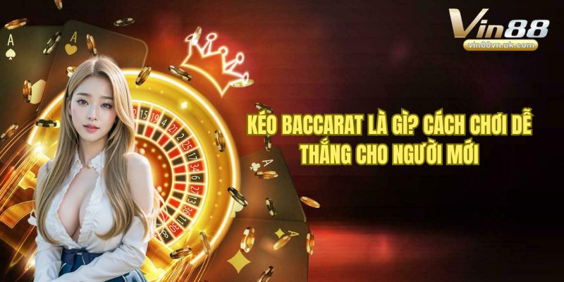 Kéo Baccarat