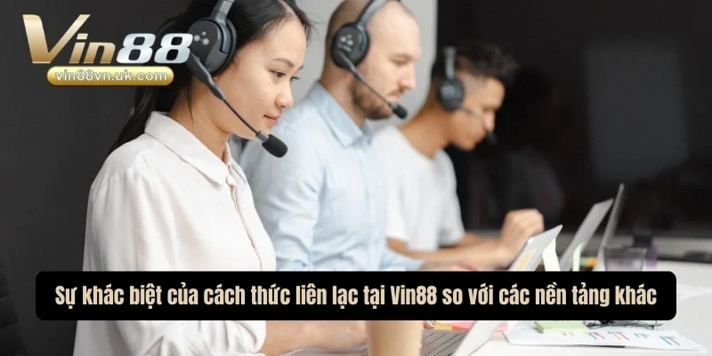 Sự khác biệt giữa cách thức liên hệ của nhà cái so với các nền tảng khác Sự khác biệt giữa cách thức liên hệ của nhà cái so với các nền tảng khác