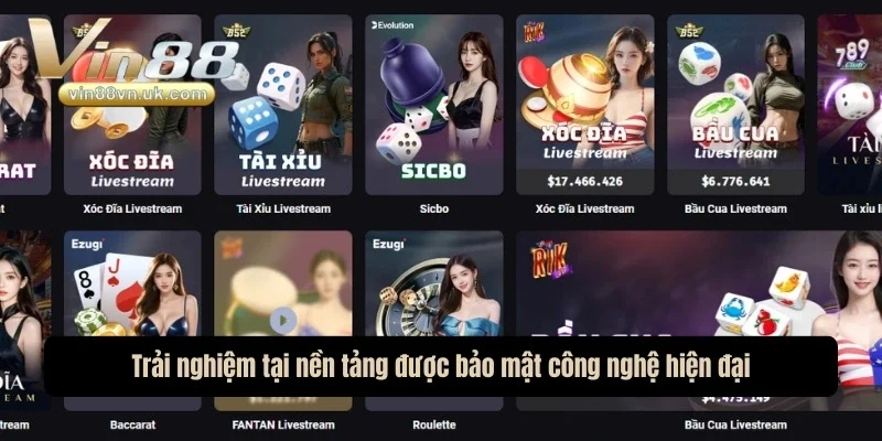 Trải nghiệm tại nền tảng được bảo mật công nghệ hiện đại Trải nghiệm tại nền tảng được bảo mật công nghệ hiện đại