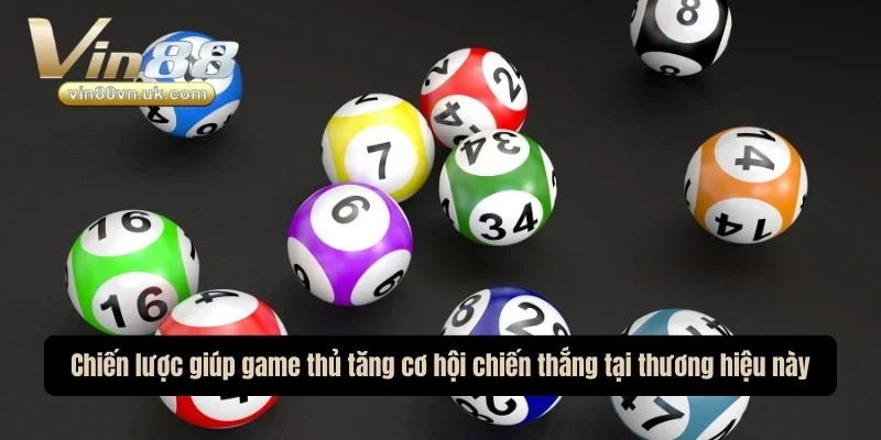 Chiến lược giúp game thủ tăng cơ hội chiến thắng tại thương hiệu này Chiến lược giúp game thủ tăng cơ hội chiến thắng tại thương hiệu này