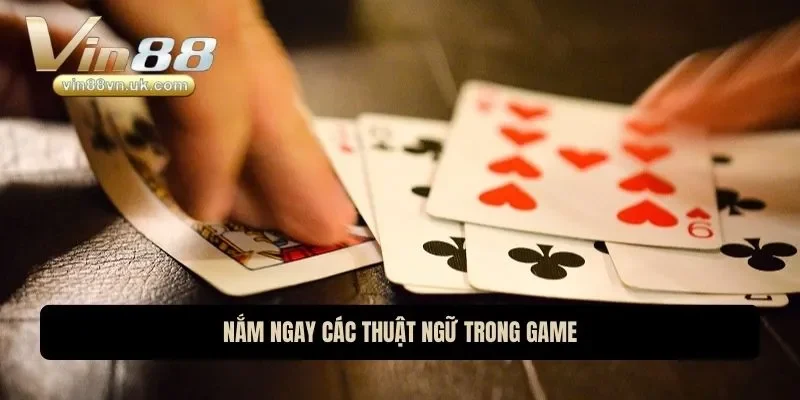 Nắm ngay các thuật ngữ trong game