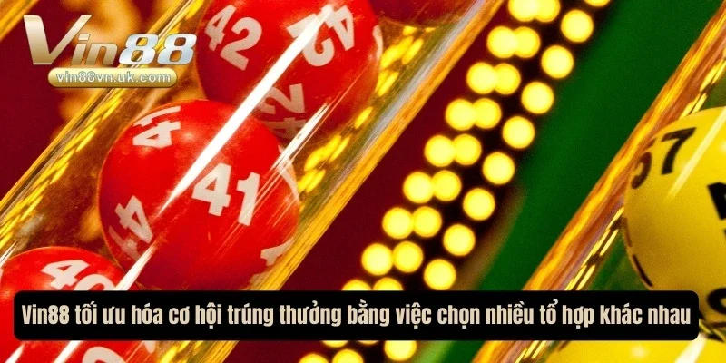 Nhà cái tối ưu hóa cơ hội trúng thưởng bằng cách chọn nhiều tổ hợp khác nhau Nhà cái tối ưu hóa cơ hội trúng thưởng bằng cách chọn nhiều tổ hợp khác nhau